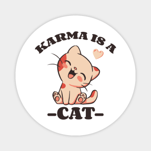 Karma Is A Cat v6 Magnet